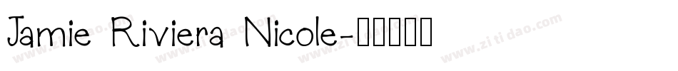 Jamie Riviera Nicole字体转换